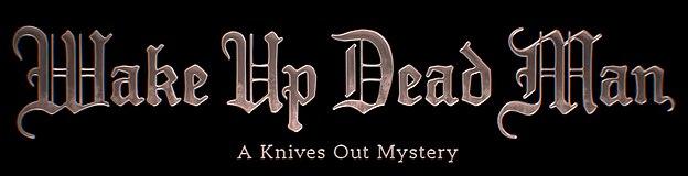 Moment image for Wake Up Dead Man 