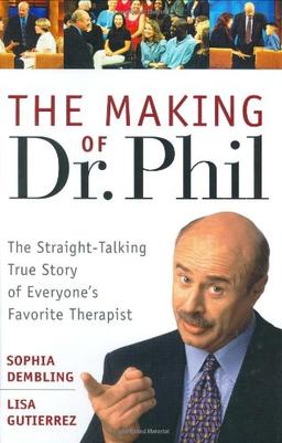 Unauthorized Biography 'The Making of Dr. Phil'
