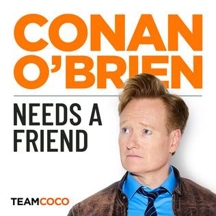 Moment image for Launch of Conan O'Brien Needs a Friend podcast