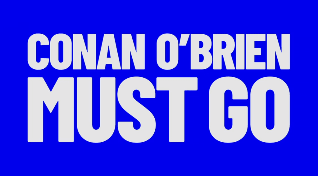 Moment image for Release of Conan O'Brien Must Go series