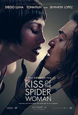 Lopez starred in Kiss of the Spider Woman