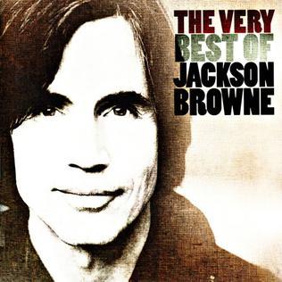 Moment image for Released compilation album The Very Best of Jackson Browne