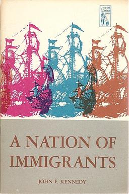 "A Nation of Immigrants: JFK's Advocacy for Immigration Reform"