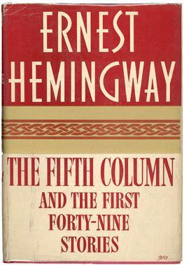 Moment image for Hemingway's only full-length play: 'The Fifth Column', and the First Forty-Nine Stories'