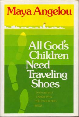 Moment image for Fifth Autobiography "All God's Children Need Traveling Shoes" And Her Search For Identity