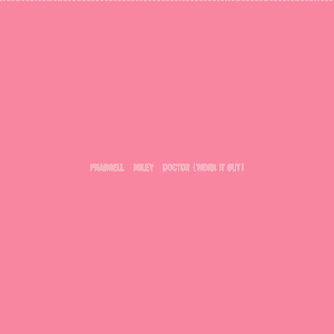 Moment image for Miley Cyrus and Pharrell Williams collaborate on hit single "Doctor (Work It Out)."