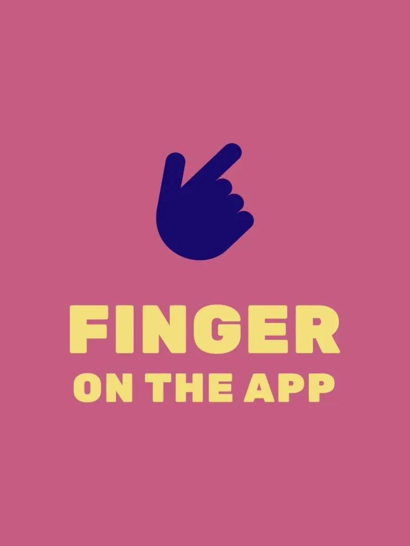 Moment image for Launch of Finger on the App