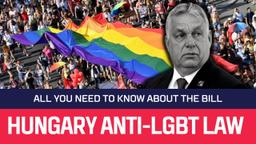 Controversial Law Bans LGBTQ Depictions in Hungarian Schools