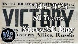 80th anniversary of the end of World War II in Europe