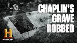 Coffin and remains of Charlie Chaplin stolen in extortion plot