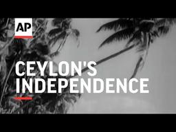 Dominion of Ceylon gains independence from the United Kingdom