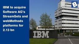 IBM Acquires Software AG's StreamSets and webMethods