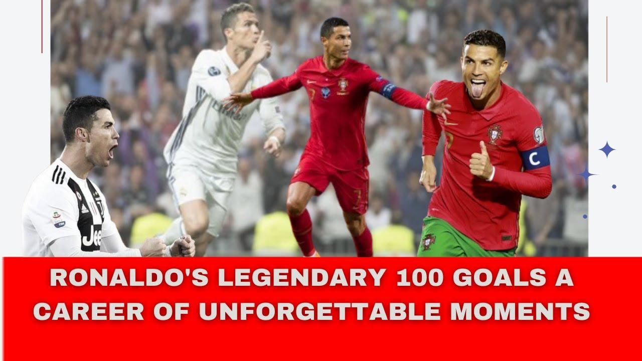 Moment image for Ronaldo's achievement of scoring 100 goals 