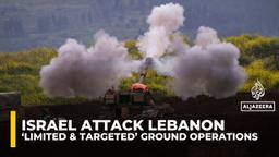 IDF Launches Limited Ground Operations in Southern Lebanon